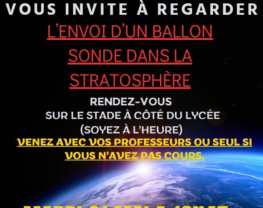 La terminale STI2D vous invite à l’envoi d’un ballon sonde dans la stratosphère